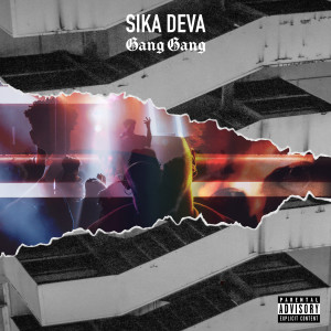 ดาวน์โหลดและฟังเพลง Gang Gang (Explicit) พร้อมเนื้อเพลงจาก Sika Deva