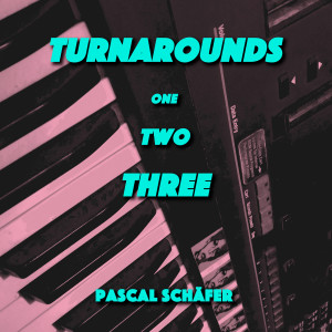 Dengarkan turnaround 1 lagu dari Pascal Schäfer dengan lirik