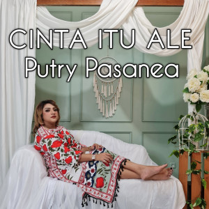 Listen to Cinta Itu Ale song with lyrics from Putry Pasanea