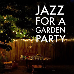 Jazz For A Garden Party dari Various Artists