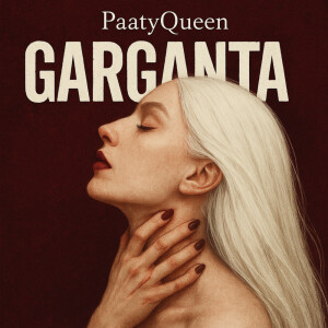 Listen to GARGANTA song with lyrics from PaatyQueen