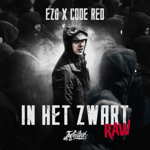 EZG的專輯In Het Zwart (Raw)