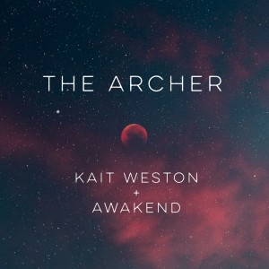 收聽Kait Weston的The Archer歌詞歌曲
