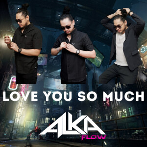 Album Love You so Much from ALKA FLOW