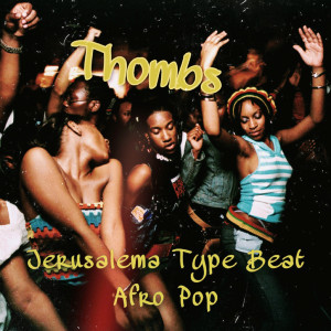 Dengarkan lagu Jerusalema Type Beat Afro Pop nyanyian Thombs dengan lirik