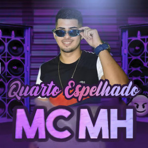 Listen to Quarto Espelhado (feat. Mc Dricka) (Explicit) song with lyrics from Mc MH