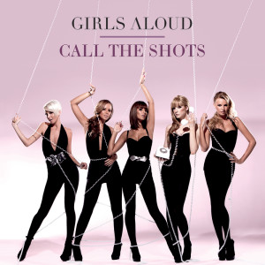Girls Aloud的專輯Call The Shots EP