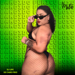 ดาวน์โหลดและฟังเพลง BANDIDO PERICULOSO (Explicit) พร้อมเนื้อเพลงจาก MC Mila