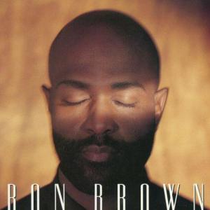 收聽Ron Brown的You Are Not Alone歌詞歌曲