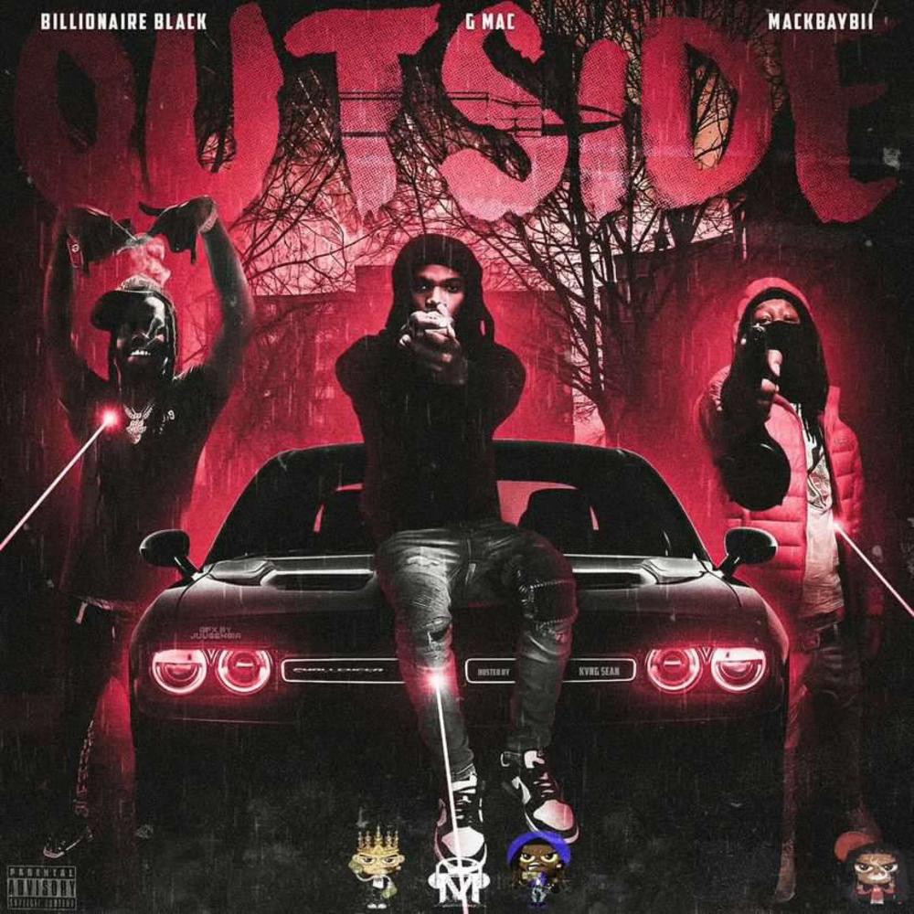 Outside (feat. Billionaire Black & MackBaybii) (Explicit)
