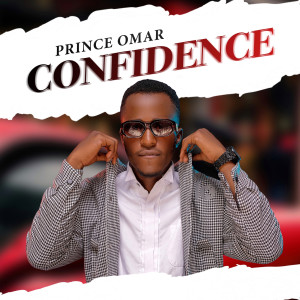 Listen to Confidence song with lyrics from Prince Omar