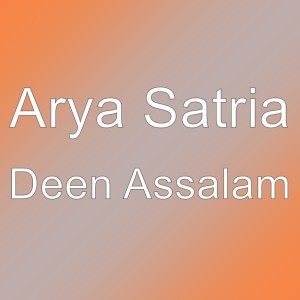 收聽Arya Satria的Deen Assalam歌詞歌曲