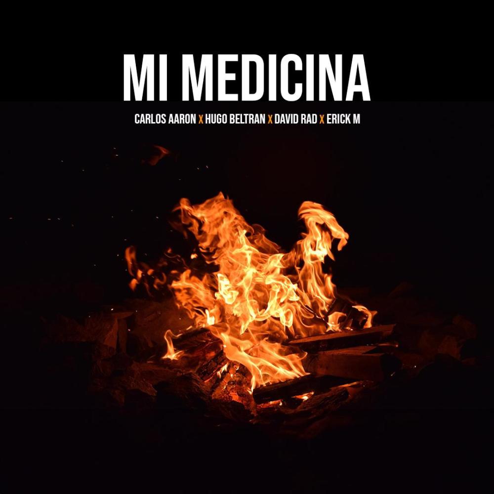 Mi Medicina (feat. Carlos Aaron, David Rad & Hugo Beltran)