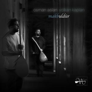 Osman Aslan的專輯Makbuldür (feat. Volkan Kaplan)