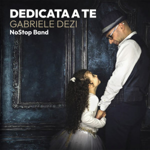 Album Dedicata a te (17 Brani di musica da ballo) from Gabriele Dezi