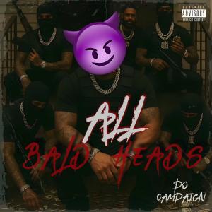 收聽Po Campaign的All Bald Heads (Explicit)歌詞歌曲
