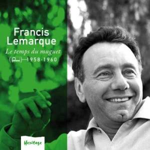 收聽Francis Lemarque的Le Temps Du Muguet (Album Version)歌詞歌曲