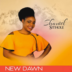 Album New Dawn from Shantel Sithole