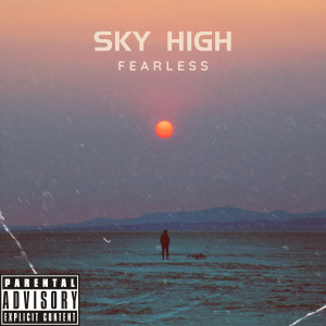 Album Fearless (Explicit) oleh Sky High