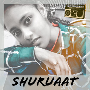 Listen to Shuruaat song with lyrics from Rapstar AJ