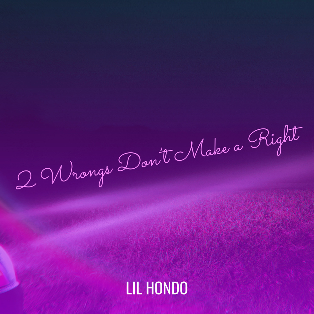 2 Wrongs Don’t Make a Right (Explicit)