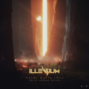 Listen to Crawl Outta Love (Explicit) song with lyrics from ILLENIUM