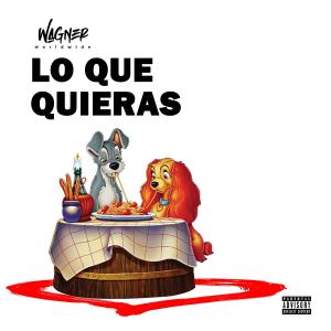 Wagner的專輯Lo Que Quieras (Explicit)