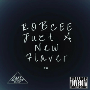 Album Juzt a New Flaver - EP (Explicit) from Robcee