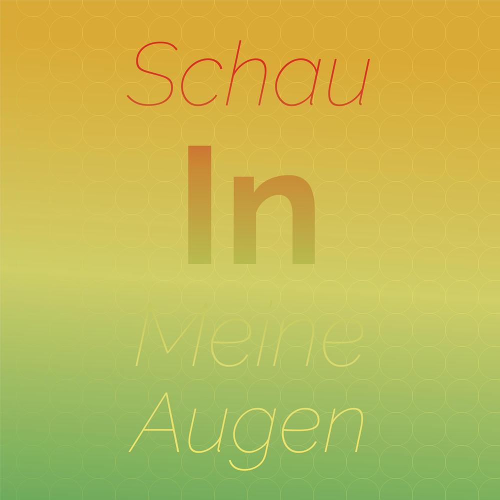 Schau In Meine Augen