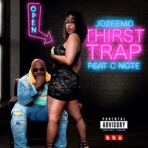 Jozeemo的專輯Thirst Trap (feat. C Note)