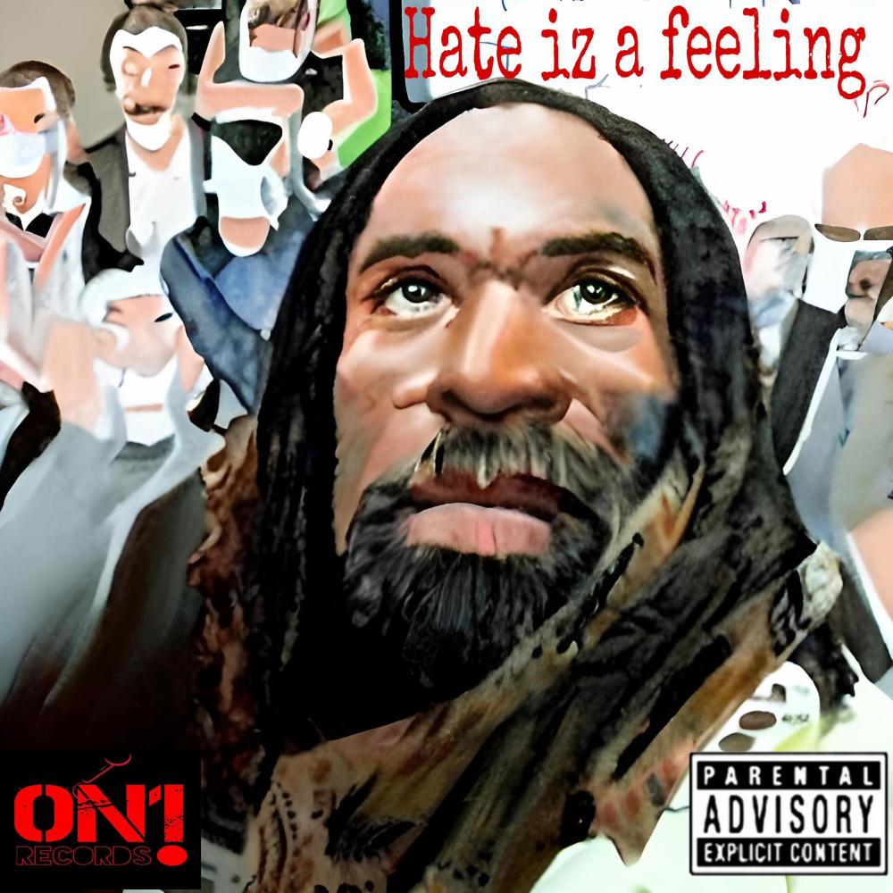 Hate iz a feeling (Explicit)
