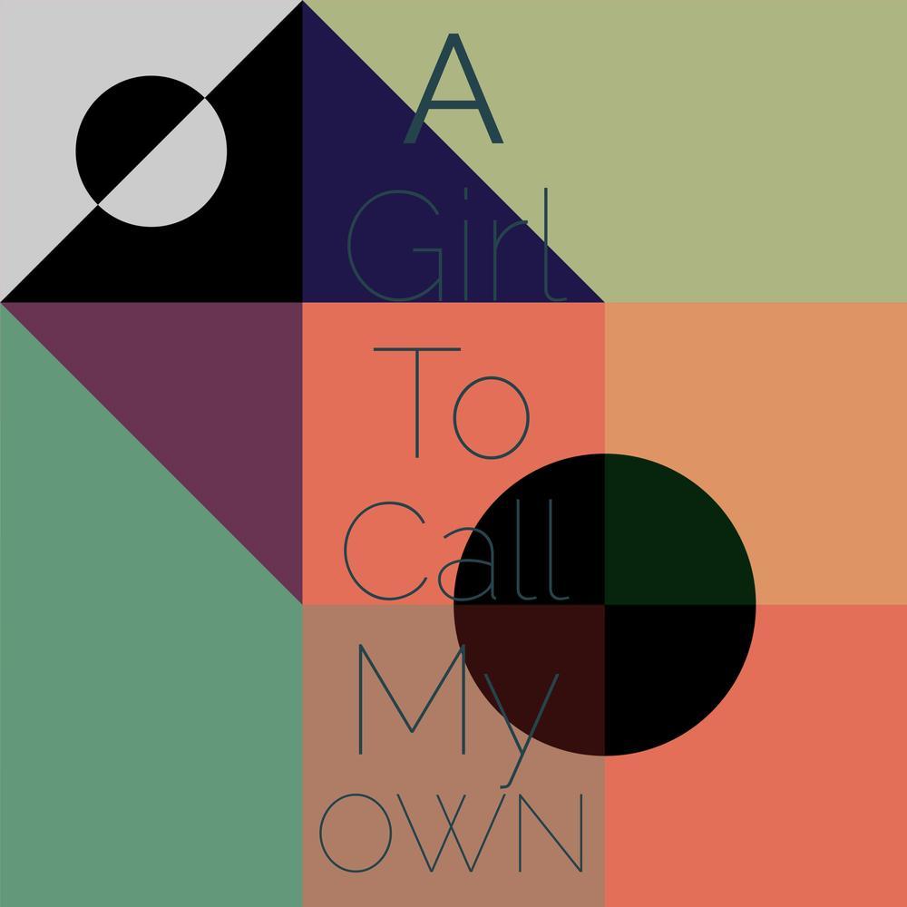 A Girl To Call My Own