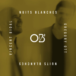 ดาวน์โหลดและฟังเพลง Nuits blanches พร้อมเนื้อเพลงจาก OB2