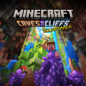 Album Minecraft: Caves & Cliffs (Original Game Soundtrack) oleh Lena Raine