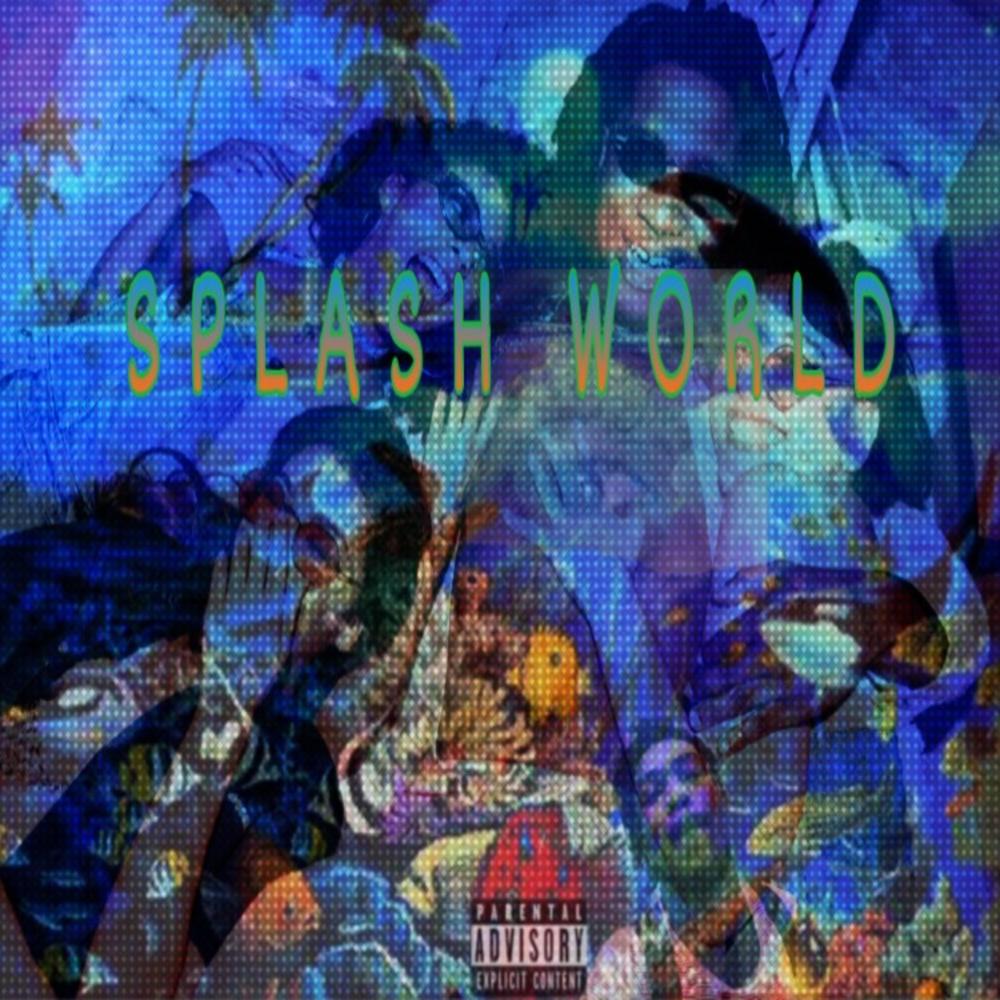 Splash World (Explicit)