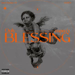 KODDY的專輯Only Moms Blessing (feat. Koddy) (Explicit)