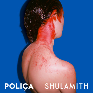 ดาวน์โหลดและฟังเพลง Smug พร้อมเนื้อเพลงจาก Poliça