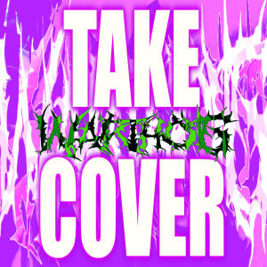 收聽Warthog的Take Cover歌詞歌曲