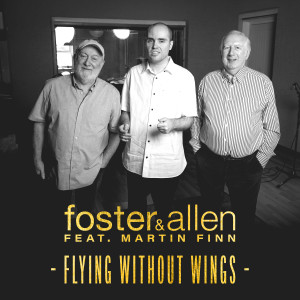 Foster & Allen的專輯Flying Without Wings