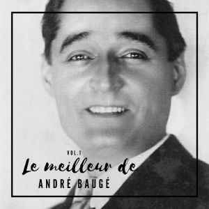 收听André Baugé的Les cloches de Corneville歌词歌曲
