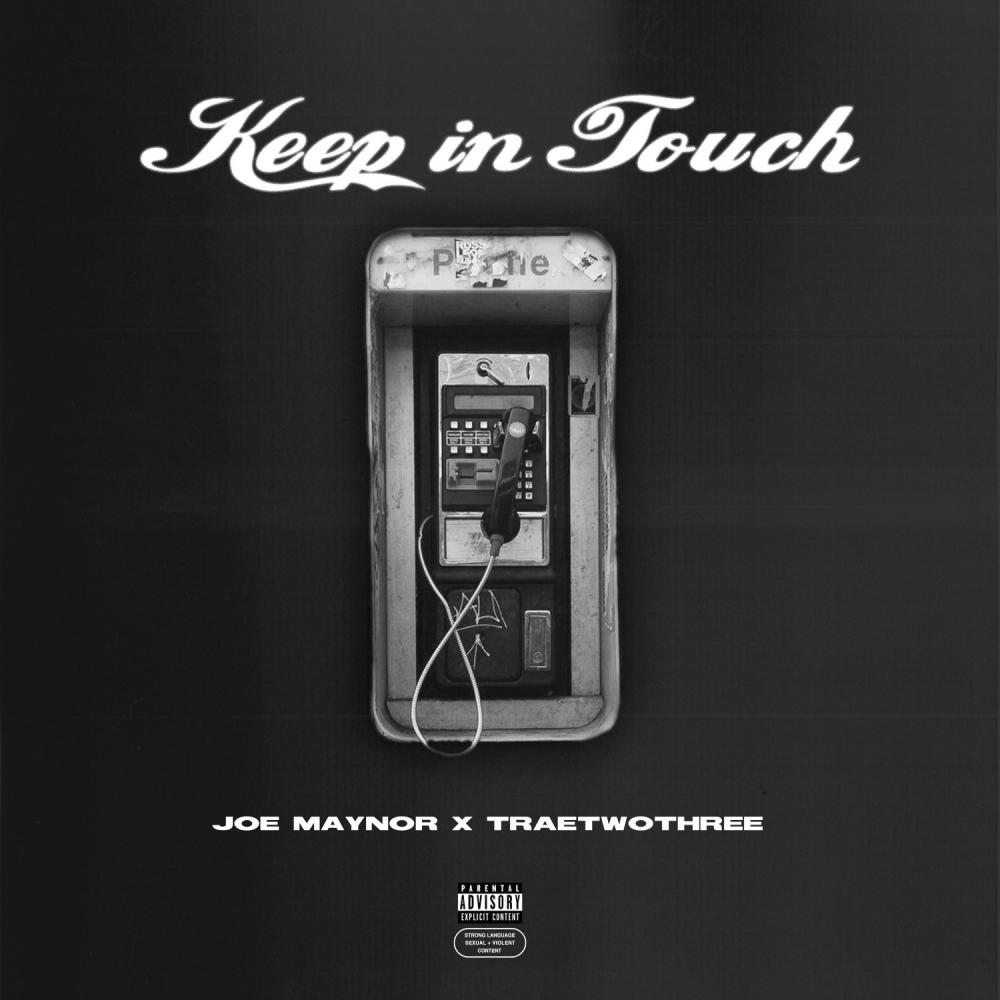 Keep In Touch (feat. TRAETWOTHREE) (Explicit)