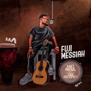Listen to Fuji Messiah (Instrumentals) song with lyrics from Mike Abdul