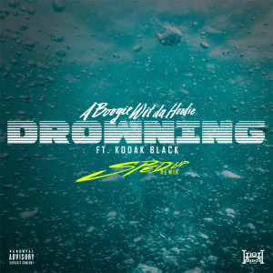 收聽A Boogie Wit Da Hoodie的Drowning (A Boogie Wit da Hoodie feat. Kodak Black) (Sped Up Version|Explicit)歌詞歌曲