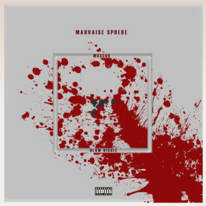 收聽Moscou的Mauvaise Sphère (Explicit)歌詞歌曲