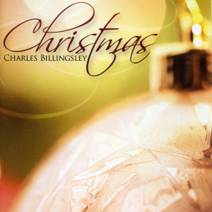 Dengarkan O Holy Night lagu dari Charles Billingsley dengan lirik