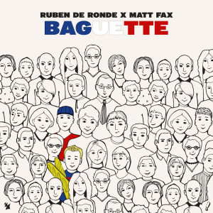 收听Ruben de Ronde的Baguette (Extended Mix)歌词歌曲