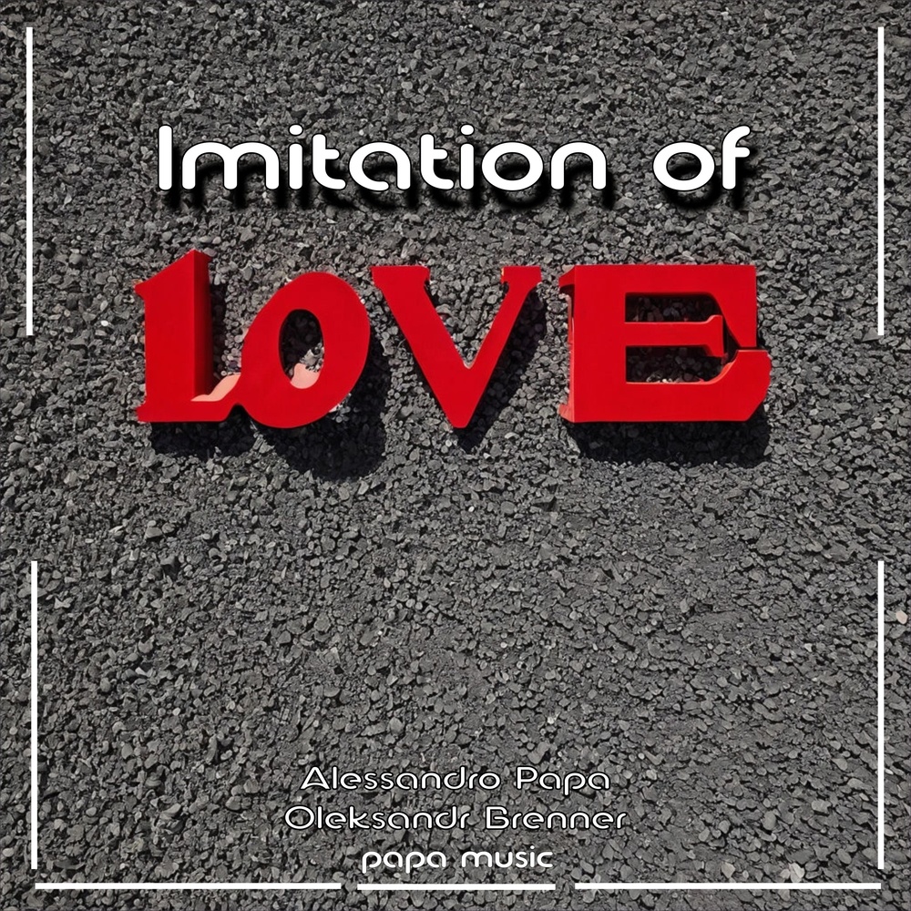 Imitation of Love (Original Mix|Explicit)