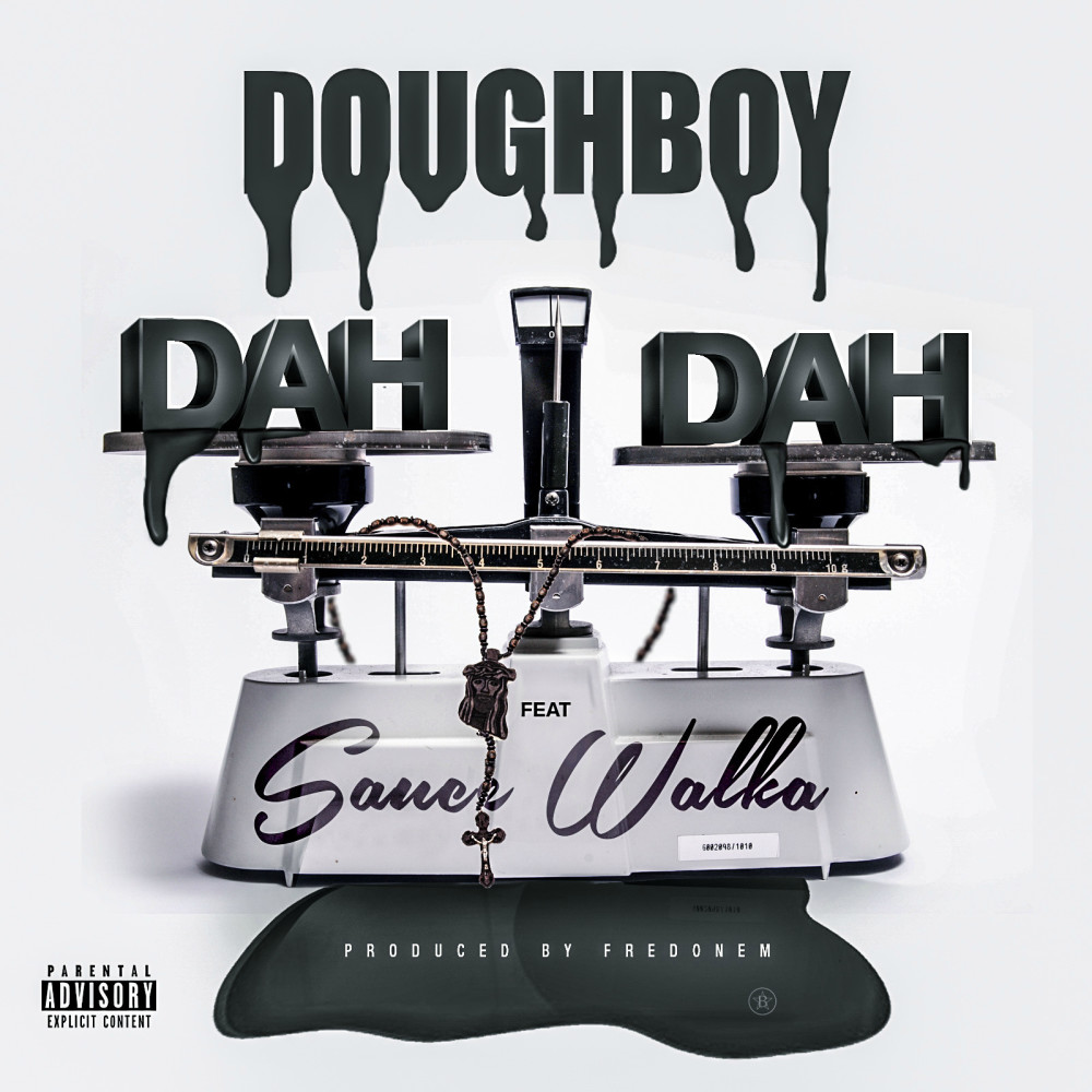 Dah Dah (feat. Sauce Walka)