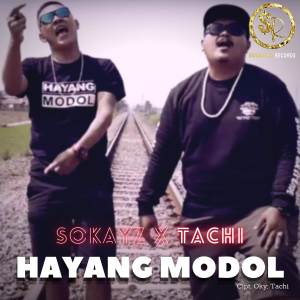 Dengarkan Hayang Modol lagu dari SOKAYZ dengan lirik