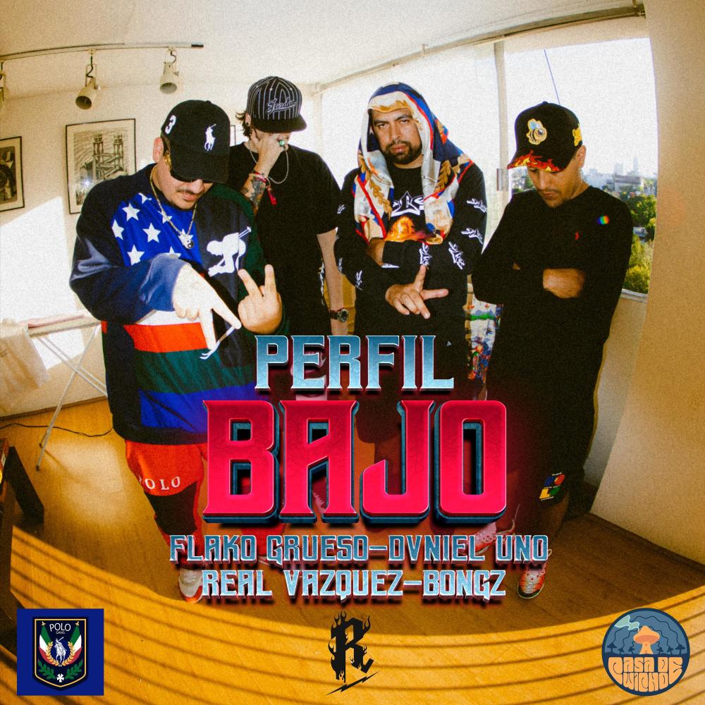 Perfil Bajo (feat. Dvniel uno, Flako grueso & Bongz) (Explicit)